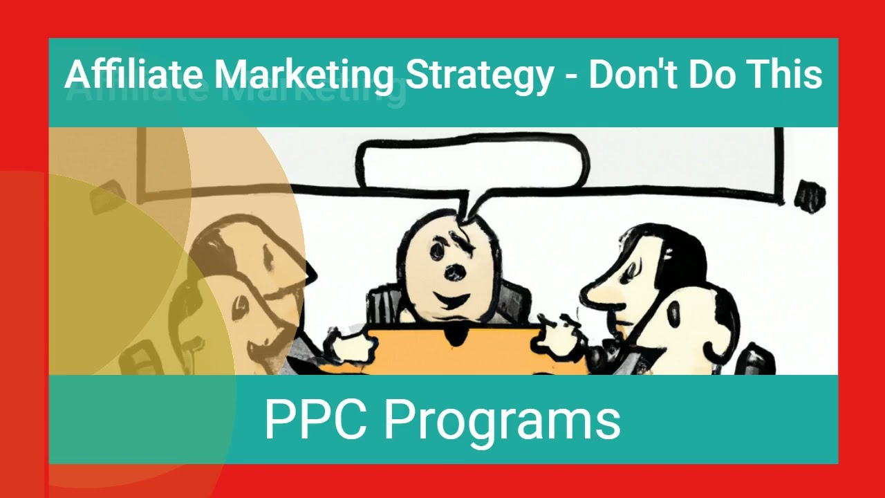 Affiliate Marketing Strategy - Don't Do This @affiliatetips