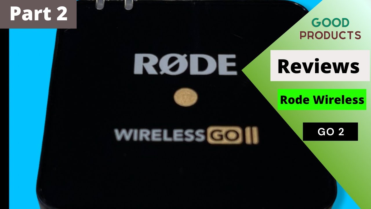 Rode Wireless Go 2 Review Part 2 (The Clean Portion)