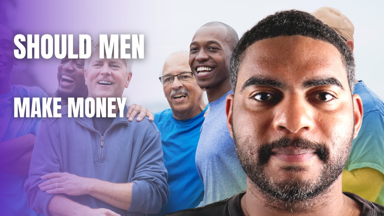 Should Men Make Money?